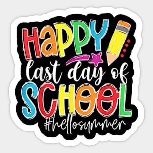 Happy Last Day Of School Teacher Kids Graduation Last Day Sticker